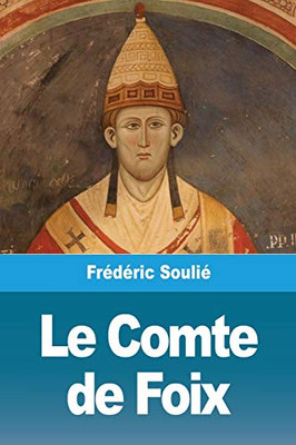 Le Comte de Foix (French Edition)