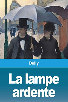 La lampe ardente (French Edition)