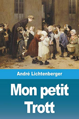 Mon petit Trott (French Edition)