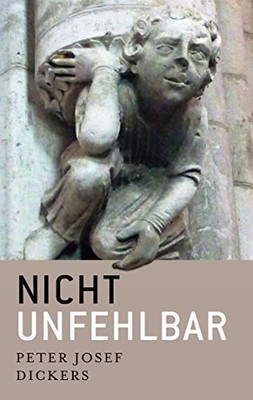 nicht unfehlbar: Geschichten in aufgeregten Zeiten (German Edition)