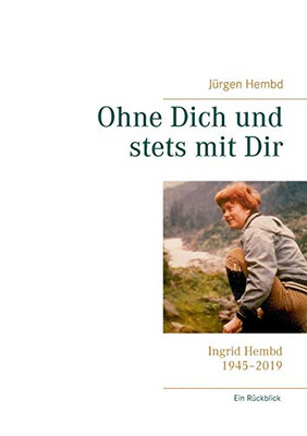 Ohne Dich und stets mit Dir (German Edition)