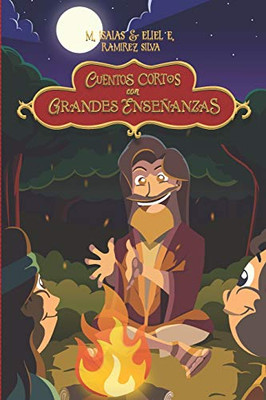 Cuentos Cortos con Grandes Enseñanzas (Spanish Edition)