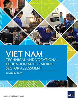 Viet Nam: Technical and Vocational Education and Training Sector Assessment (Country Sector and Thematic Assessments)
