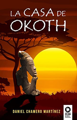 La casa de Okoth (Spanish Edition)