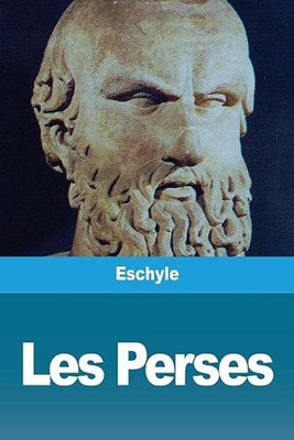 Les Perses (French Edition)