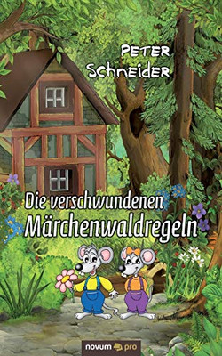 Die verschwundenen Märchenwaldregeln (German Edition)