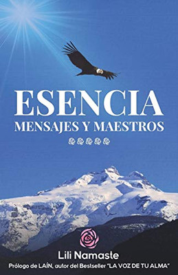 Esencia: Mensajes y Maestros (Spanish Edition)