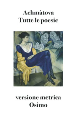 Tutte le poesie: Versione metrica (Poesia) (Italian Edition)