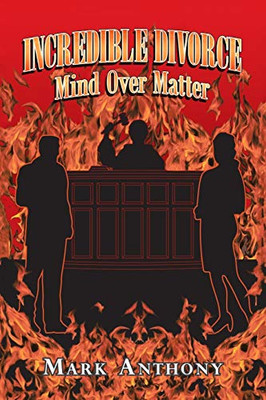 Incredible Divorce: Mind Over Matter