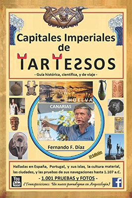 Capitales Imperiales de Tartessos (Transposiciones: un nuevo paradigma en Arqueología).: Halladas en España, Portugal, y sus Islas, la cultura ... Nausicaa conoció a Ulises. (Spanish Edition)