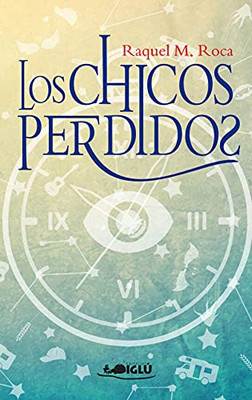 Los chicos perdidos (Spanish Edition)