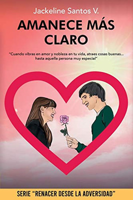 AMANECE MAS CLARO (Spanish Edition)