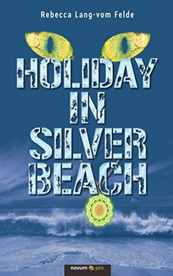 Holiday in Silver Beach (German Edition)