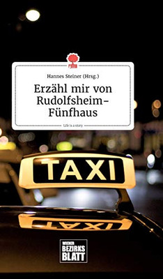 Erzähl mir von Rudolfsheim-Fünfhaus. Life is a Story - story.one (German Edition)