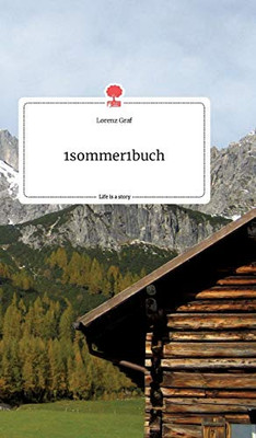 1sommer1buch. Life is a Story - story.one (German Edition)