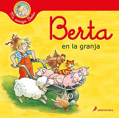 Berta en la granja / Berta on the Farm (Mi amiga Berta / My Friend Berta) (Spanish Edition)