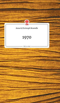 1970. Life is a Story - story.one (German Edition)
