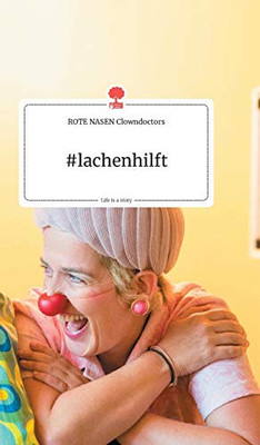 #lachenhilft. Life is a Story - story.one (German Edition)