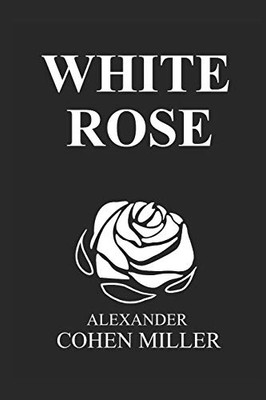 White Rose (The Journey from Death to Life)