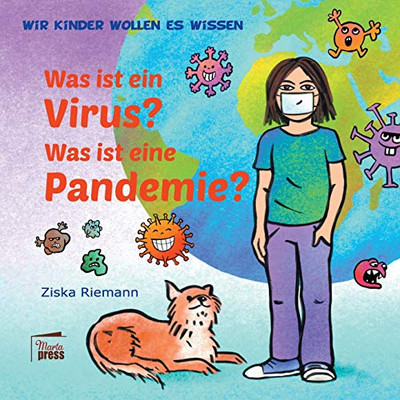 Wir Kinder wollen es wissen: Was ist ein Virus? Was ist eine Pandemie? (German Edition)