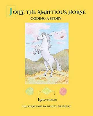 Jolly, the Ambitious Horse: Coding a story