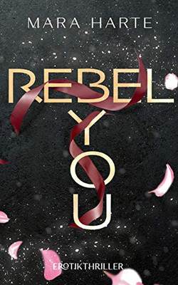 Rebel You (German Edition)