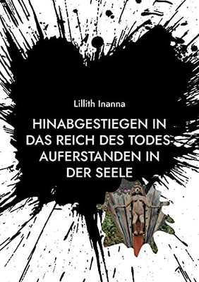 Hinabgestiegen in das Reich des Todes-Auferstanden in der Seele (German Edition)