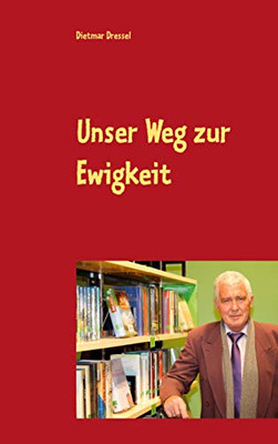 Unser Weg zur Ewigkeit: Fantasy Roman (German Edition)