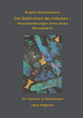 Die Göttlichkeit des Irdischen: Herausforderungen eines neuen Bewusstseins (German Edition)