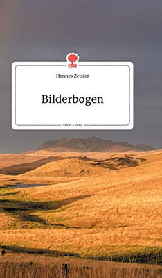 Bilderbogen. Life is a Story - story.one (German Edition)