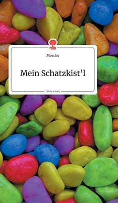 Mein Schatzkist'l. Life is a Story - story.one (German Edition)