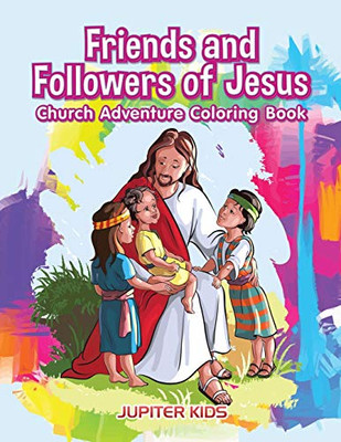 Friends and Followers of Jesus Church Adventure Coloring Book