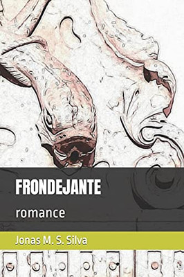 FRONDEJANTE: romance (Portuguese Edition)