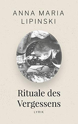 Rituale des Vergessens: Lyrik (German Edition)