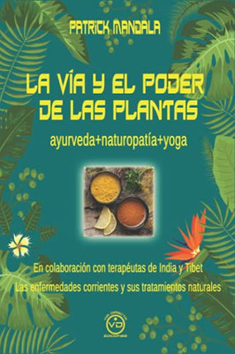 LA VÍA Y EL PODER DE LAS PLANTAS (Spanish Edition)