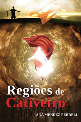 REGIÕES DE CATIVEIRO (Portuguese Edition)