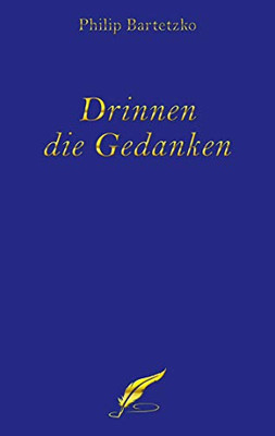 Drinnen die Gedanken (German Edition)