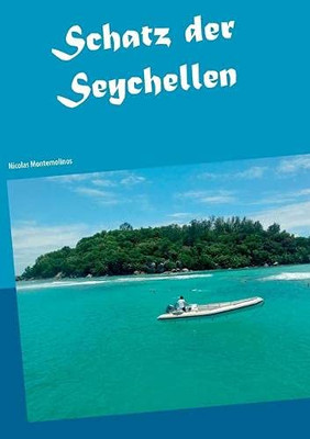 Schatz der Seychellen (German Edition)