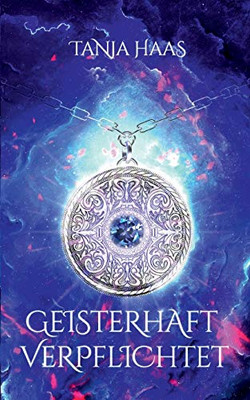 Geisterhaft verpflichtet (German Edition)