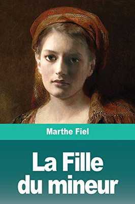 La Fille du mineur (French Edition)