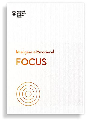 Focus (Focus Spanish Edition) (Serie Inteligencia Emocional)