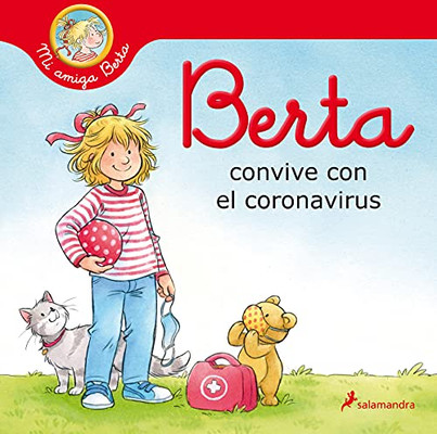 Berta convive con el coronavirus / Berta and the Coronavirus (Mi amiga Berta / My Friend Berta) (Spanish Edition)