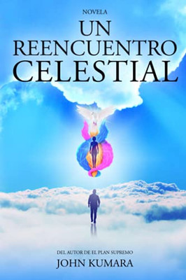 Un reencuentro celestial (Spanish Edition)