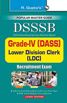Dsssb: GradeIV (DASS), Warder, Matron, LDC, Steno etc.