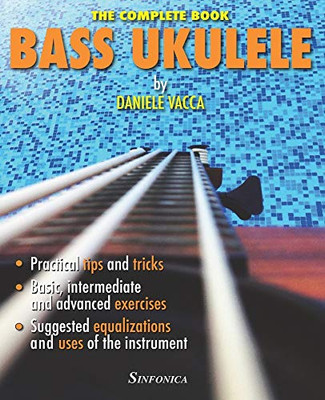 BASS UKULELE: THE COMPLETE MANUAL