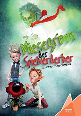 Miesegrimm: Der Spielverderber (German Edition)