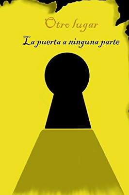 Otro lugar. La puerta a ninguna parte. (Spanish Edition)