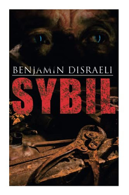 Sybil: Political Novel: The Two Nations