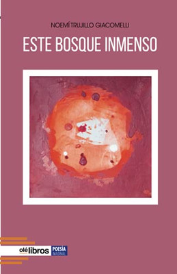 Este bosque inmenso (Spanish Edition)