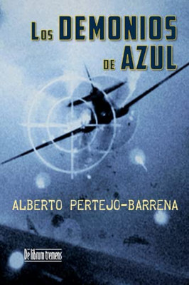 Los Demonios de Azul: Edición revisada y mejorada (Spanish Edition)